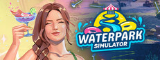 Waterpark Simulator - PC Steam