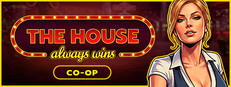 The House Always Wins - PC Steam