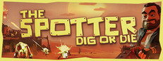 The Spotter: Dig or Die - PC Steam