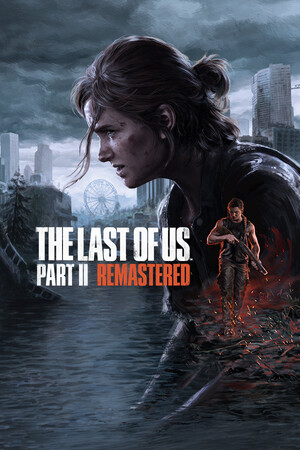 The Last of Us™ Part II Remastered - PC Steam