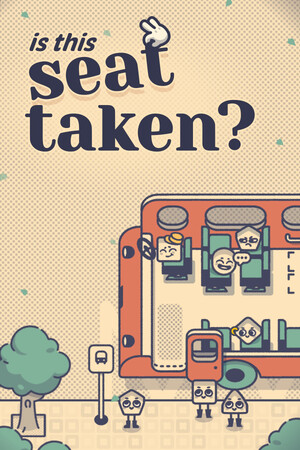 Is This Seat Taken? - PC Steam