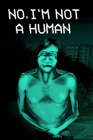 No, I'm not a Human - PC Steam